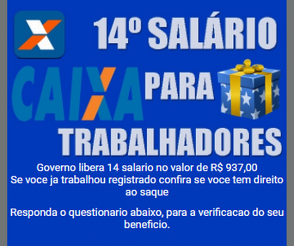 Golpe no WhatsApp que promete saque de 14º salário pela Caixa afeta 320 mil pessoas
