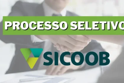 NÃO PRECISA TER EXPERIÊNCIA: Banco Sicoob abre vaga Home Office com Salário de R$2.156