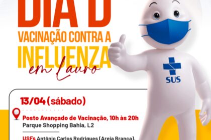 Prefeitura de Lauro de Freitas promove ‘Dia D’ de vacinação contra Influenza neste sábado (13); confira público e locais