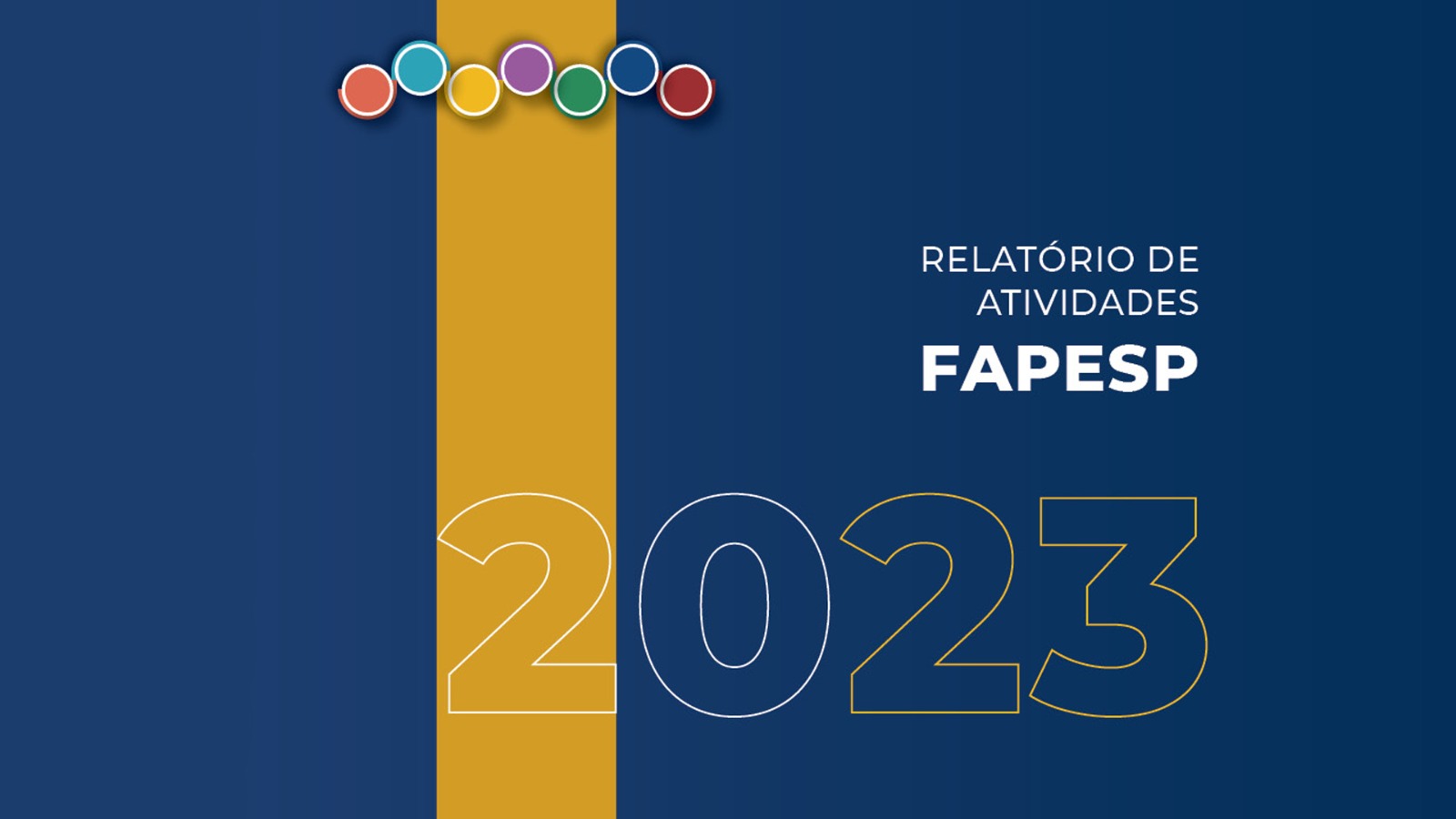 Atividades da FAPESP em 2023: Retomada da pesquisa em São Paulo é destaque no relatório.