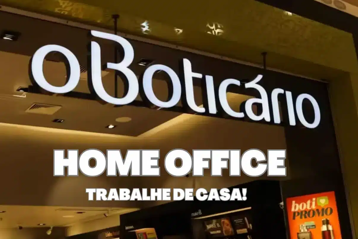 TRABALHE DE CASA: Grupo Boticário abre vagas HOME OFFICE para Assistente de Recebimento Fiscal (Temporária)