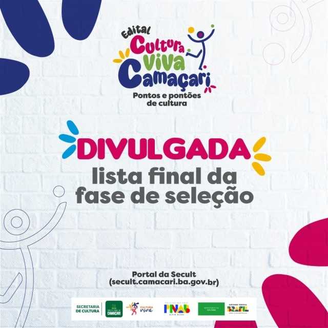 Divulgação da lista final do edital Cultura Viva Camaçari